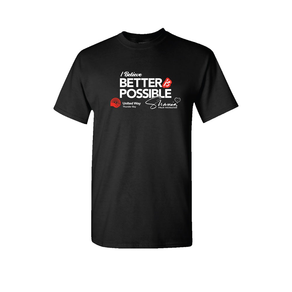 The Shania Twain Foundation - United Way - Better is Possible UNISEX T-SHIRT