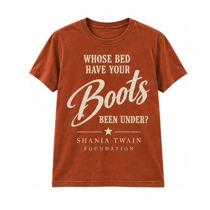 Whose Bed Have Your Boots Been Under Rust Graphic Tee